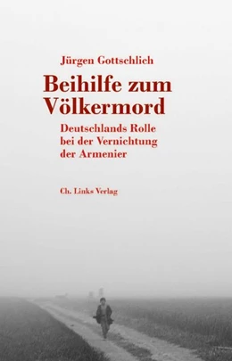 Abbildung von Gottschlich | Beihilfe zum Völkermord | 1. Auflage | 2015 | beck-shop.de