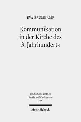 Abbildung von Baumkamp | Kommunikation in der Kirche des 3. Jahrhunderts | 1. Auflage | 2014 | 92 | beck-shop.de