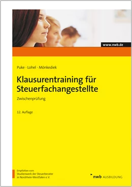 Abbildung von Puke / Lohel | Klausurentraining für Steuerfachangestellte - Zwischenprüfung | 12. Auflage | 2015 | beck-shop.de
