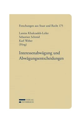 Abbildung von Khakzadeh-Leiler / Schmid | Interessenabwägung und Abwägungsentscheidungen | 1. Auflage | 2014 | beck-shop.de