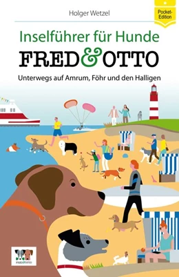 Abbildung von Wetzel | FRED & OTTO unterwegs auf Amrum, Föhr und den Halligen (Pocket-Edition) | 1. Auflage | 2015 | beck-shop.de