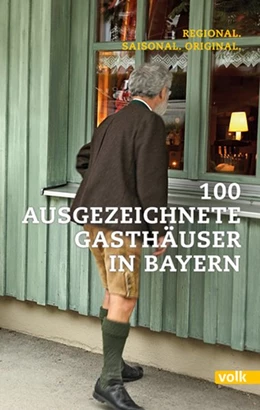 Abbildung von 100 ausgezeichnete Gasthäuser in Bayern | 1. Auflage | 2015 | beck-shop.de