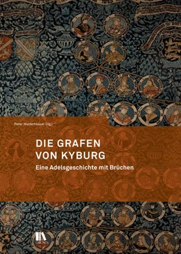 Abbildung von Niederhäuser | Die Grafen von Kyburg | 1. Auflage | 2015 | beck-shop.de
