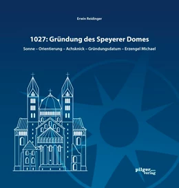 Abbildung von Reidinger | 1027: Gründung des Speyerer Doms | 1. Auflage | 2014 | beck-shop.de