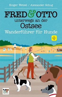 Abbildung von Wetzel / Schug | FRED & OTTO unterwegs an der Ostsee | 1. Auflage | 2015 | beck-shop.de