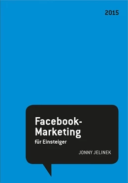 Abbildung von Jelinek | Facebook-Marketing für Einsteiger | 1. Auflage | 2015 | beck-shop.de