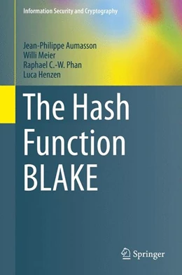 Abbildung von Aumasson / Meier | The Hash Function BLAKE | 1. Auflage | 2014 | beck-shop.de