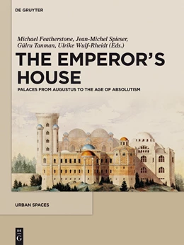 Abbildung von Featherstone / Spieser | The Emperor's House | 1. Auflage | 2015 | beck-shop.de