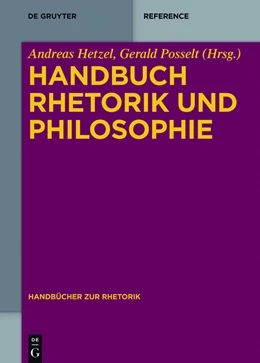 Abbildung von Hetzel / Posselt | Handbuch Rhetorik und Philosophie | 1. Auflage | 2017 | beck-shop.de