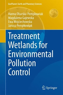 Abbildung von Obarska-Pempkowiak / Gajewska | Treatment Wetlands for Environmental Pollution Control | 1. Auflage | 2015 | beck-shop.de
