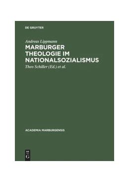 Abbildung von Schiller / Aumüller | Marburger Theologie im Nationalsozialismus | 1. Auflage | 2014 | beck-shop.de
