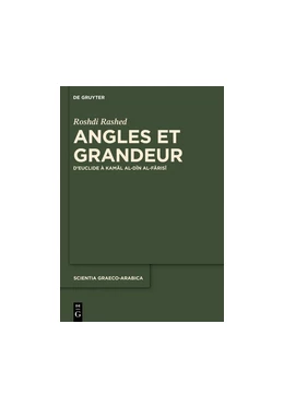 Abbildung von Rashed | Angles et Grandeur d'Euclide à Kamal al-Din al-Farisi | 1. Auflage | 2015 | beck-shop.de
