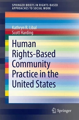 Abbildung von Libal / Harding | Human Rights-Based Community Practice in the United States | 1. Auflage | 2014 | beck-shop.de