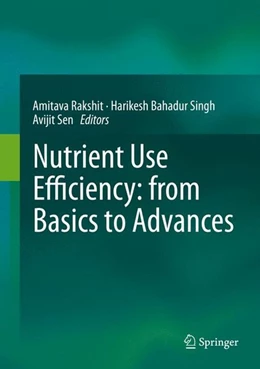 Abbildung von Rakshit / Singh | Nutrient Use Efficiency: from Basics to Advances | 1. Auflage | 2014 | beck-shop.de