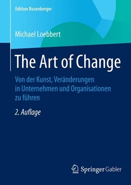 Abbildung von Loebbert | The Art of Change | 2. Auflage | 2014 | beck-shop.de