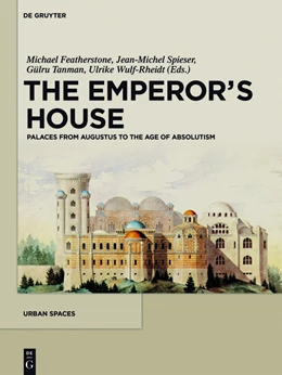 Abbildung von Featherstone / Spieser | The Emperor's House | 1. Auflage | 2015 | beck-shop.de