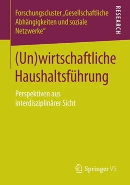 Abbildung von Gesellschaftliche Abhängigkeiten Und So | (Un)wirtschaftliche Haushaltsführung | 1. Auflage | 2014 | beck-shop.de