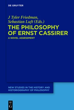 Abbildung von Friedman / Luft | The Philosophy of Ernst Cassirer | 1. Auflage | 2015 | beck-shop.de