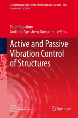 Abbildung von Hagedorn / Spelsberg-Korspeter | Active and Passive Vibration Control of Structures | 1. Auflage | 2014 | beck-shop.de