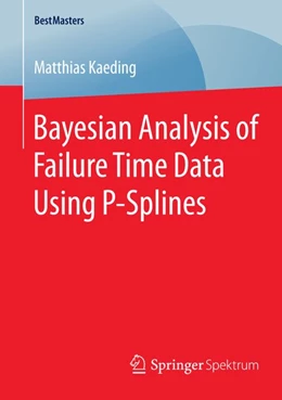 Abbildung von Kaeding | Bayesian Analysis of Failure Time Data Using P-Splines | 1. Auflage | 2014 | beck-shop.de