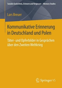 Abbildung von Breuer | Kommunikative Erinnerung in Deutschland und Polen | 1. Auflage | 2014 | beck-shop.de