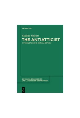 Abbildung von Valente | The Antiatticist | 1. Auflage | 2015 | beck-shop.de