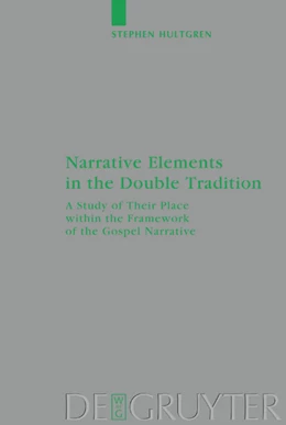 Abbildung von Hultgren | Narrative Elements in the Double Tradition | 1. Auflage | 2014 | beck-shop.de
