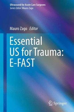 Abbildung von Zago | Essential US for Trauma: E-FAST | 1. Auflage | 2014 | beck-shop.de