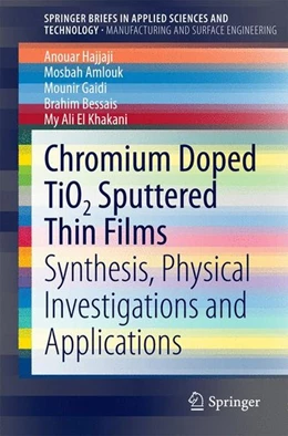 Abbildung von Hajjaji / Amlouk | Chromium Doped TiO2 Sputtered Thin Films | 1. Auflage | 2014 | beck-shop.de