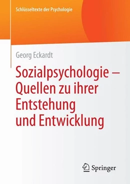 Abbildung von Eckardt | Sozialpsychologie - Quellen zu ihrer Entstehung und Entwicklung | 1. Auflage | 2014 | beck-shop.de