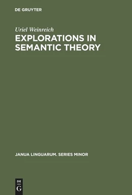 Abbildung von Weinreich | Explorations in Semantic Theory | 1. Auflage | 2014 | beck-shop.de