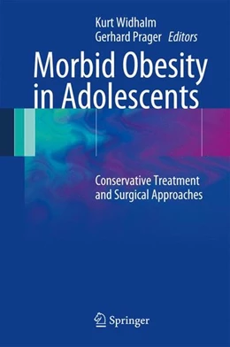 Abbildung von Widhalm / Prager | Morbid Obesity in Adolescents | 1. Auflage | 2014 | beck-shop.de