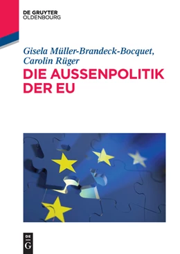 Abbildung von Müller-Brandeck-Bocquet / Rüger | Die Außen- und Sicherheitspolitik der EU | 1. Auflage | 2015 | beck-shop.de