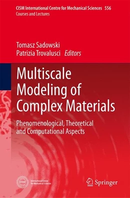 Abbildung von Sadowski / Trovalusci | Multiscale Modeling of Complex Materials | 1. Auflage | 2014 | beck-shop.de