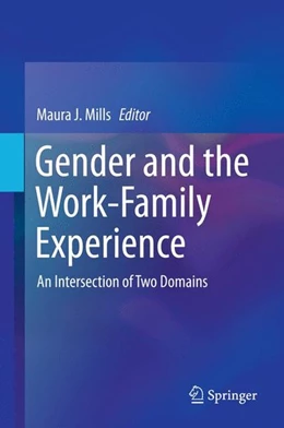 Abbildung von Mills | Gender and the Work-Family Experience | 1. Auflage | 2014 | beck-shop.de