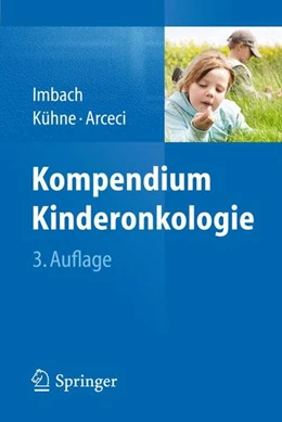 Abbildung von Imbach / Kühne | Kompendium Kinderonkologie | 3. Auflage | 2014 | beck-shop.de