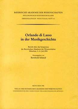Abbildung von Schmid, Bernhold | Orlando di Lasso in der Musikgeschichte | 1. Auflage | 1996 | Heft 111 | beck-shop.de