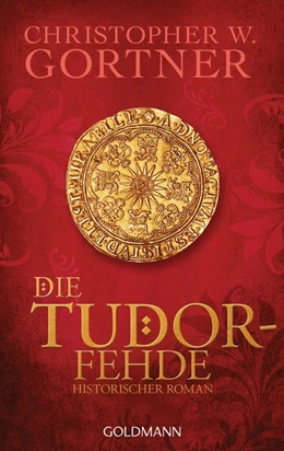 Abbildung von Gortner | Die Tudor-Fehde | 1. Auflage | 2015 | beck-shop.de