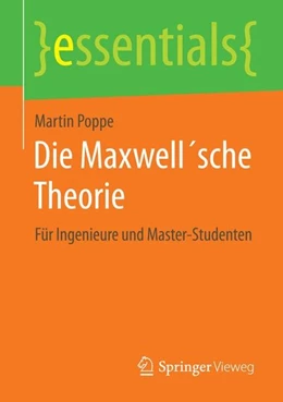 Abbildung von Poppe | Die Maxwell´sche Theorie | 1. Auflage | 2014 | beck-shop.de