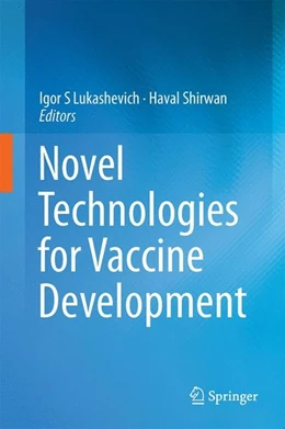Abbildung von Lukashevich / Shirwan | Novel Technologies for Vaccine Development | 1. Auflage | 2014 | beck-shop.de