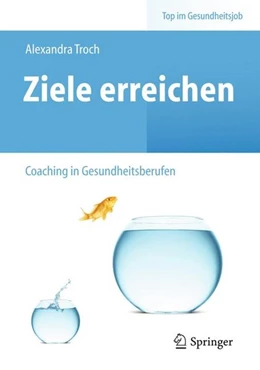 Abbildung von Herdlitzka | Ziele erreichen - (Selbst-)Coaching in Gesundheitsberufen | 1. Auflage | 2015 | beck-shop.de