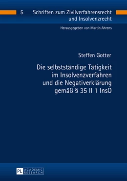 Abbildung von Gotter | Die selbstständige Tätigkeit im Insolvenzverfahren und die Negativerklärung gemäß § 35 II 1 InsO | 1. Auflage | 2015 | 5 | beck-shop.de