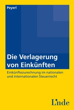 Abbildung von Peyerl | Die Verlagerung von Einkünften | 1. Auflage | 2015 | beck-shop.de