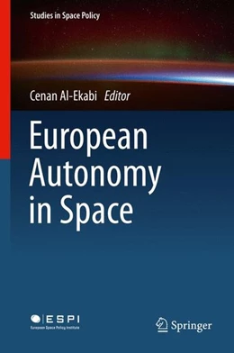 Abbildung von Al-Ekabi | European Autonomy in Space | 1. Auflage | 2015 | beck-shop.de