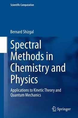 Abbildung von Shizgal | Spectral Methods in Chemistry and Physics | 1. Auflage | 2015 | beck-shop.de