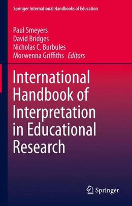 Abbildung von Smeyers / Bridges | International Handbook of Interpretation in Educational Research | 1. Auflage | 2015 | beck-shop.de