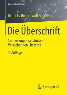 Abbildung von Esslinger / Schneider | Die Überschrift | 5. Auflage | 2015 | beck-shop.de