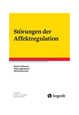 Abbildung von Holtmann / Legenbauer | Störungen der Affektregulation | 1. Auflage | 2017 | 22 | beck-shop.de