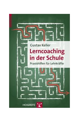 Abbildung von Keller | Lerncoaching in der Schule | 1. Auflage | 2015 | beck-shop.de