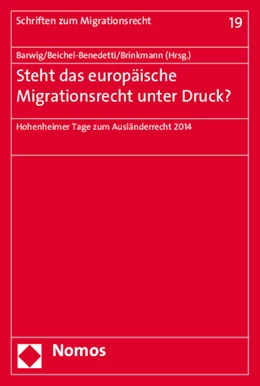 Abbildung von Barwig / Beichel-Benedetti | Steht das europäische Migrationsrecht unter Druck? | 1. Auflage | 2015 | 19 | beck-shop.de